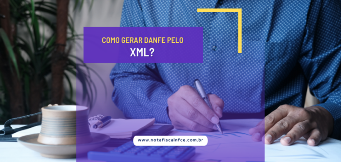 Como Gerar DANFE pelo XML? - Nota Fiscal NFC-e